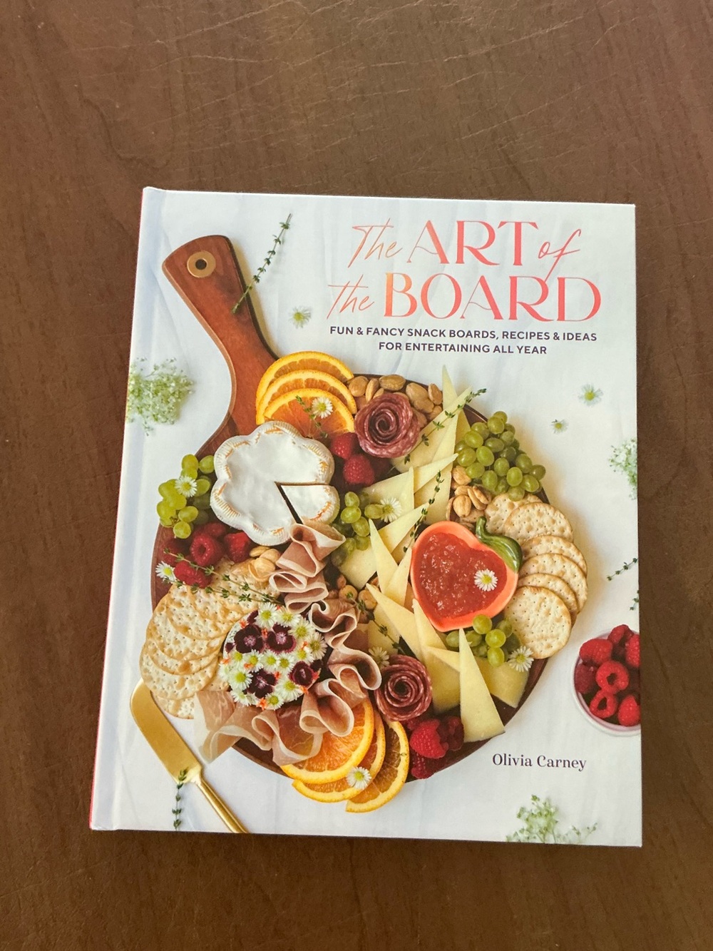Hardcover Recipe Book - The Art of the Board - Year Round Charcuterie